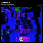 cover: Adamdux - Take The Control