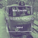 cover: Bee Lincoln - 39 Issues/Oporto