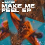 cover: Wildfire - Make Me Feel (Club Mixes)