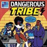 cover: Dangerous Tribe - Dangerous Tribe