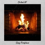 cover: Chilled Af - Cozy Fireplace (Original Mix)