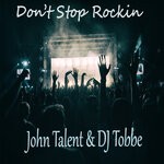 cover: Dj Tobbe|John Talent - Don't Stop Rockin