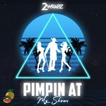 cover: 2 Wrapz - Pimpin At My Shows