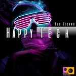 cover: Bad Teckno - Happy Teck