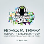 cover: Boriqua Tribez - Roxana - The Remixes Part 3 EP