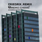 cover: Memo Cherri - Friedrix (MeMo Cherri Remix)