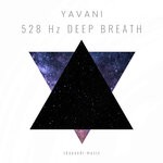 cover: Yavani - 528 Hz Deep Breath