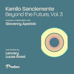 cover: Kamilo Sanclemente - Beyond The Future Vol 3