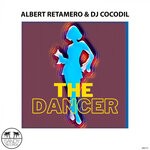 cover: Albert Retamero|Dj Cocodil - The Dancer