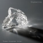 cover: Thomas Alexander Kolbe - Crystalline