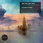 cover: One Million Toys - Sultans Of Smog (Remixes)