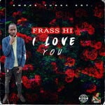 cover: Frass Hi - I Love You