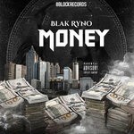 cover: Blak Ryno - Money (Explicit)