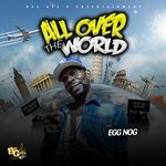 cover: Egg Nog - All Over The World