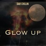 cover: Dah Chillin - Glow Up