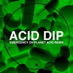 cover: Radio Slave - Acid Dip (Emergency On Planet Acid Remix)