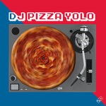 cover: Dj Pizza Yolo - Pizza Fun