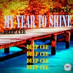 cover: Deep Cee - My Year To Shine