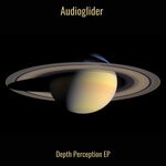 cover: Audioglider - Depth Perception EP