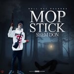 cover: Shem Don - Mop Stick