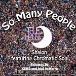 cover: Chromatic Soul|Shalon - So Many People (Remixes)