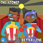 cover: The Stoned - Better Love