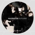 cover: Haushouse - Outland