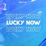 cover: Mavzy Grx - Lucky Now