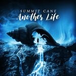 cover: Summit Cane - Another Life