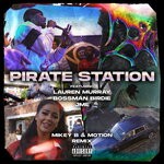 cover: Mikey B|Motion Feat Lauren Murray|Bossman Birdie|Jme - Pirate Station (Mikey B & Motion Remix - Explicit)