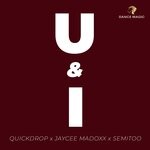 cover: Semitoo|Jaycee Madoxx|Quickdrop - U & I