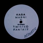 cover: Kara Marni - Twisted Fantasy (Acoustic)