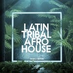 cover: Various - Latin Tribal Afro House