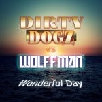 cover: Wolffman - Wonderful Day (Original Mix)