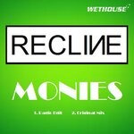 cover: Recline - Monies