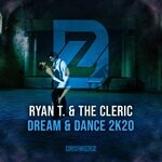 cover: Ryan T.|The Cleric - Dream & Dance 2k20