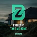 cover: Patronic - Take Me Home