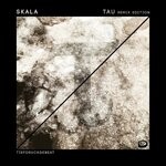 cover: Skala - Tau (Remix Edition)