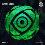 cover: Green Vibes - Want EP