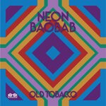 cover: Neon Baobab - Old Tobacco