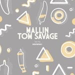 cover: Mallin|Tom Savage - Tell Me