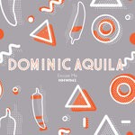 cover: Dominic Aquila - Excuse Me