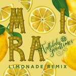 cover: Moira|Tallulah Goodtimes - Limonade (Tallulah Goodtimes Remix)