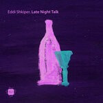 cover: Eddi Shkiper - Late Night Talk