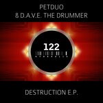 cover: D.a.v.e. The Drummer|Petduo - Destruction E.P.