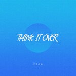 cover: Ezoh - Think It Over