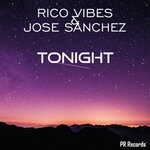 cover: Rico Vibes|Jose Sanchez - Tonight