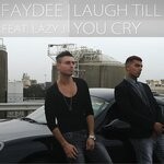 cover: Faydee|Lazy J - Laugh Till You Cry (Explicit)