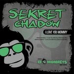 cover: Sekret Chadow - I Love You Mommy Part 2