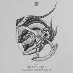 cover: Freaky Hertz - Modular Redemption EP